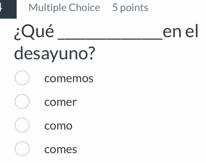 ¿Qué_ en el
desayuno?
comemos
comer
como
comes