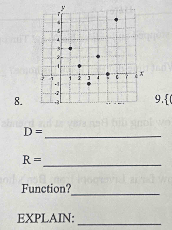 9.( 
_
D=
_
R=
_ 
Function? 
_ 
EXPLAIN: