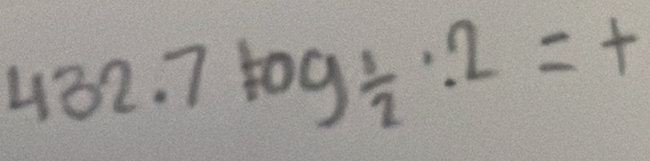 432.7log _ 1/2 :2=+