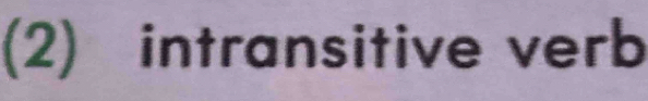 (2) intransitive verb