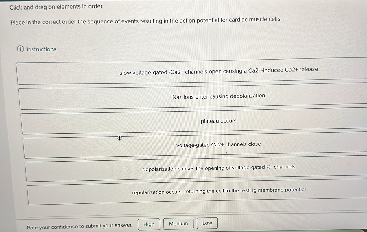 Solved: Click and drag on elements in order Place in the correct order ...