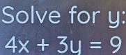 Solve for y :
4x+3u=9