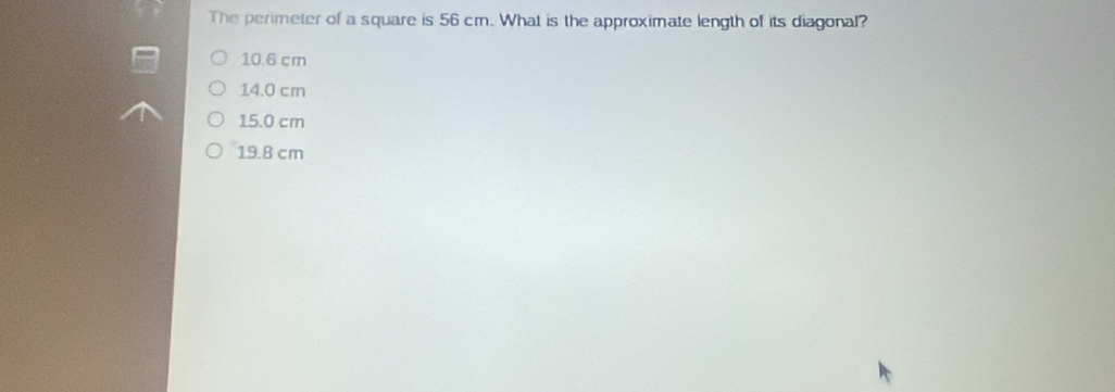 Solved: The perimeter of a square is 56 cm. What is the approximate ...