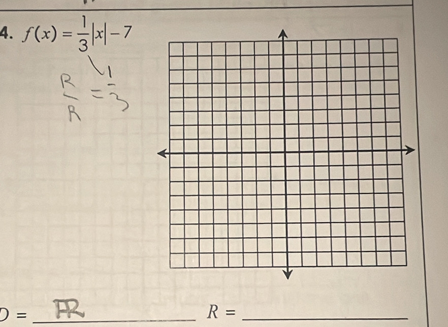 f(x)= 1/3 |x|-7
_ D=
R= _