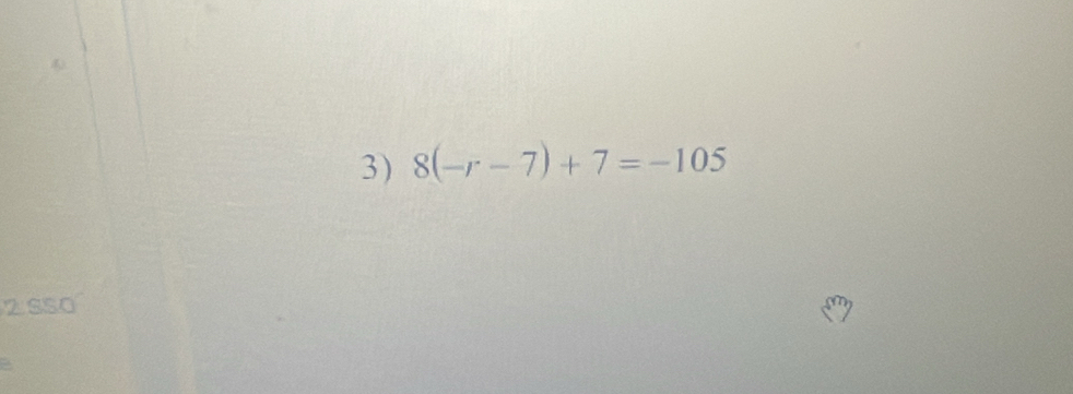 8(-r-7)+7=-105
2 SSO