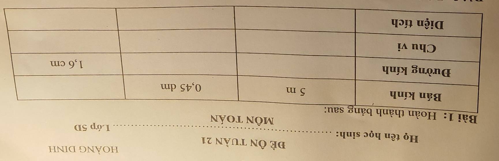 hOÀNG DINH 
đẻ Ôn tuần 21
_ 
Họ tên học sinh: 
Lớp 5D
mÔN toán 
Bài 1: Hoàn