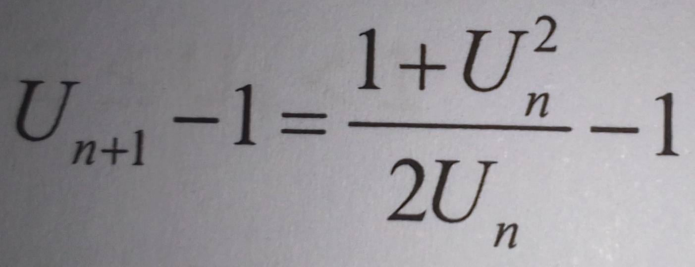 U_n+1-1=frac (1+U_n)^22U_n-1