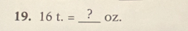 16t.=_ ?oz. _