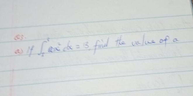 a if ∈t _1^(52x^2)dx=13 find the value of a