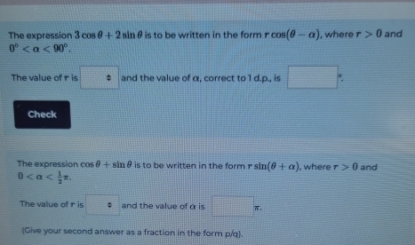 Solved: The expression 3cos θ +2sin θ is to be written in the form ...