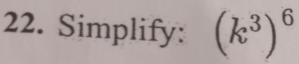 Simplify: (k^3)^6