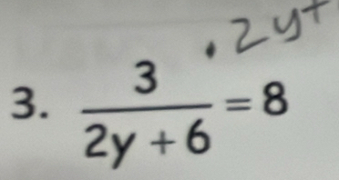  3/2y+6 =8