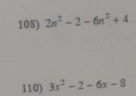 2n^2-2-6n^2+4
110) 3x^2-2-6x-8