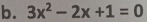 3x^2-2x+1=0