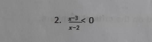  (x-3)/x-2 <0</tex>