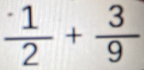 frac ^.12+ 3/9 