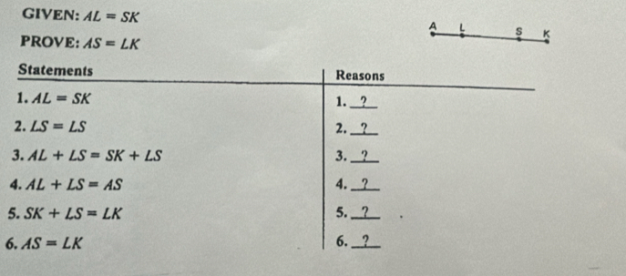 GIVEN: AL=SK A L s K
PROVE: AS=LK
4
5
6