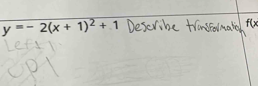 y=-2(x+1)^2+1
f(x