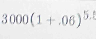 3000(1+.06)^5.5