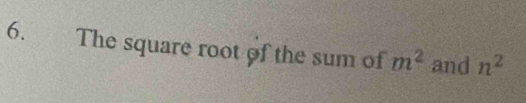 The square root of the sum of m^2 and n^2