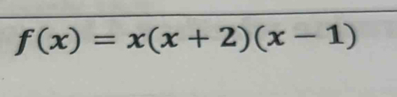 f(x)=x(x+2)(x-1)