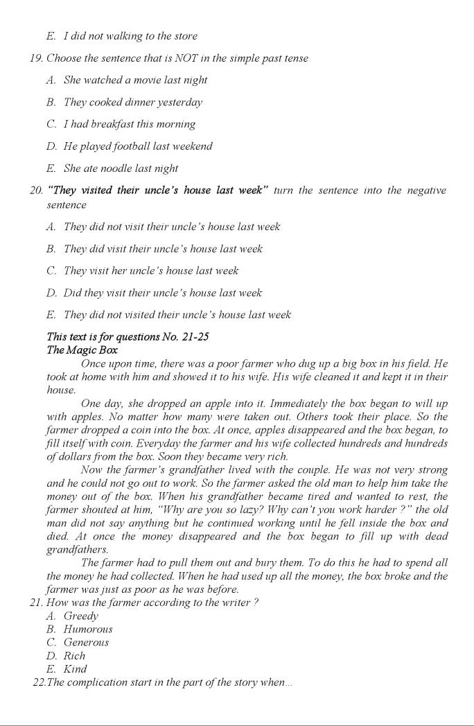 Telah dijawab:E. I did not walking to the store 19. Choose the sentence ...