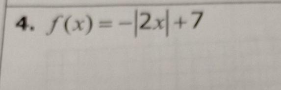 f(x)=-|2x|+7