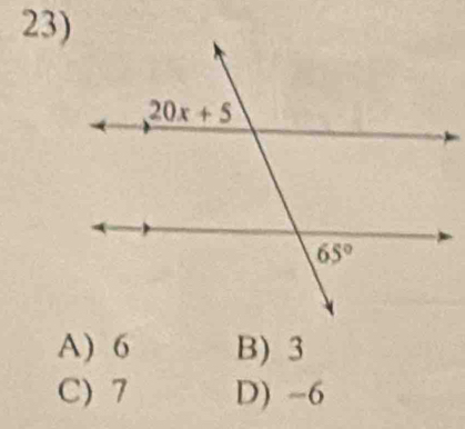 A) 6 B) 3
C) 7 D) -6