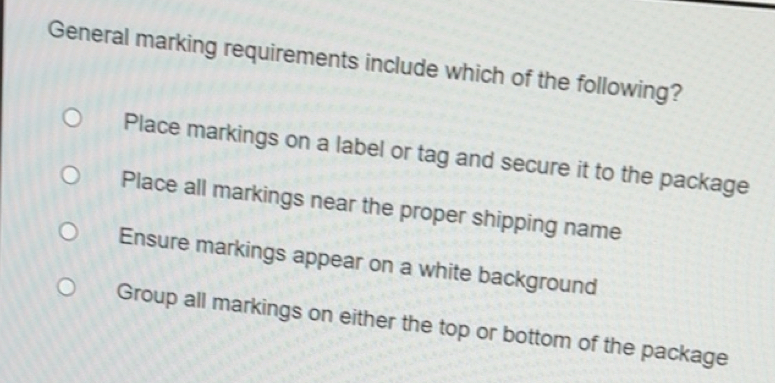 Solved: General marking requirements include which of the following ...