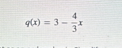 q(x)=3- 4/3 x