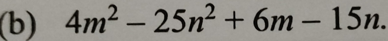 4m^2-25n^2+6m-15n.