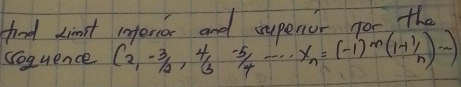 tiad Limst interier and supenor for the 
Soquence (2_1-frac 3,frac 43frac -5n(1) m(1+ 1/n )