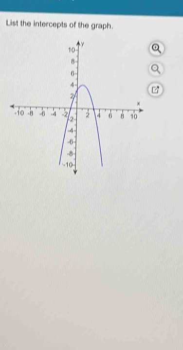 List the intercepts of the graph.