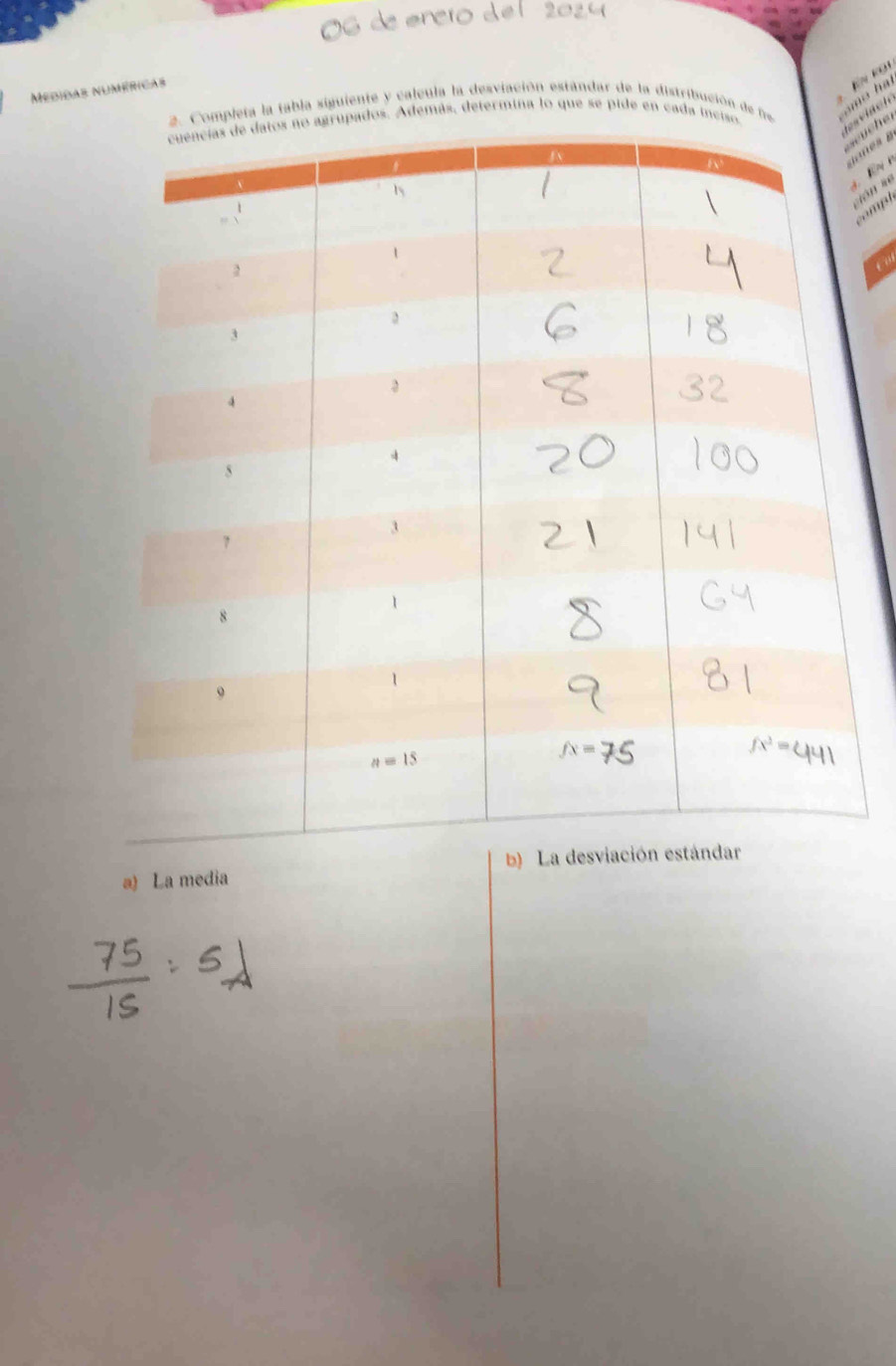 Medidar numéricas
2. Completa la tabla siguiente y calcula la desviación estándar de la distribución de fre
rupados. Además, determina lo que se pide en cada inciso
viäch
         
ción  lè
co mpt
a) La media 
B