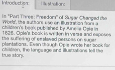 Solved: Introduction: Illustration: In 'Part Three: Freedom' of Sugar ...