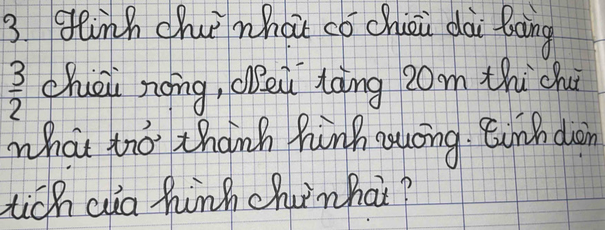 gnh chuìnhou có choi dài Roing
 3/2  chuéi nōng, Oěi dàng 2om thichu 
what tho thinh hinh aucng. Bunh doon 
tich wa hink chinhai?