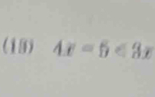 (19) 4x=5<3x</tex>