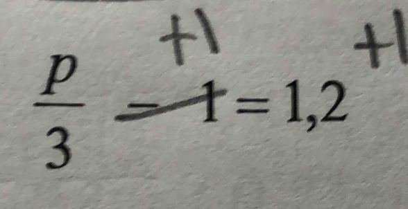  p/3 =1=1,2