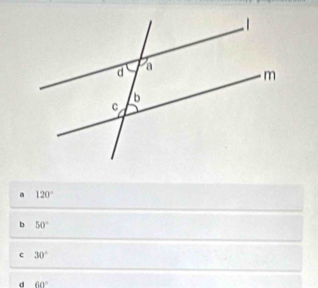 a 120°
b 50°
c 30°
d 60°