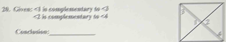 Civen: is complementary to a
2 is complementary to <4</tex> 
Concluton_