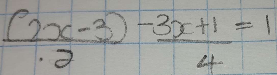  ((2x-3))/2 - (3x+1)/4 =1