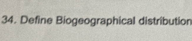 Define Biogeographical distribution