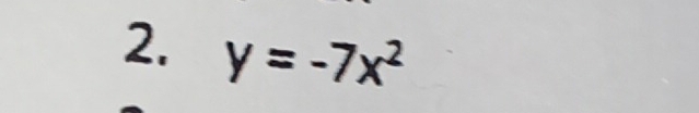 y=-7x^2