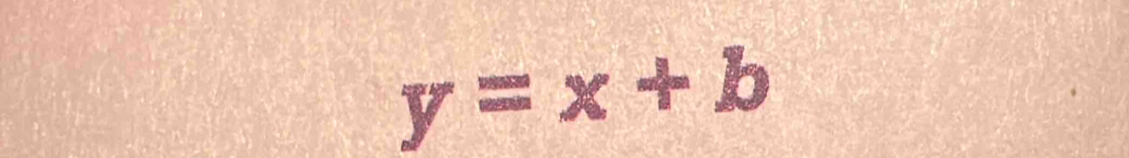 y=x+b