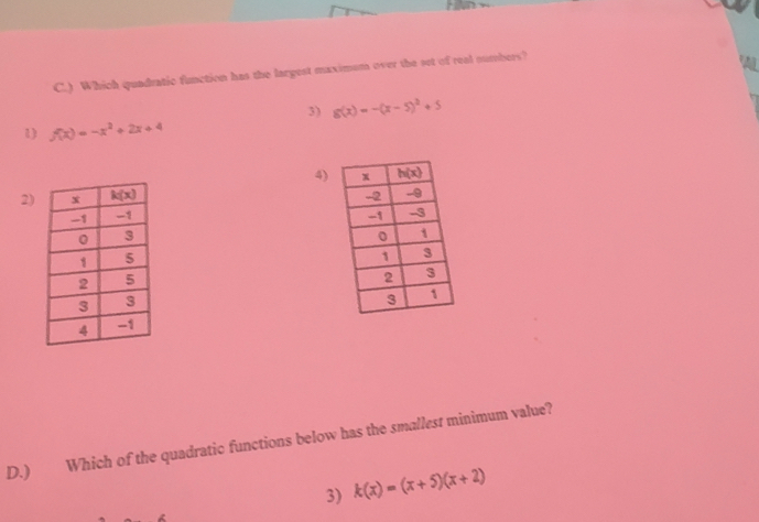 Solved: ) Which quadratic function has the largest maximom over the set ...