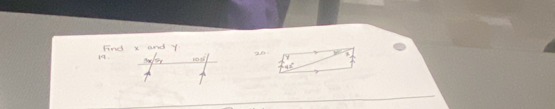 Find x and Y
19. 3× 10s