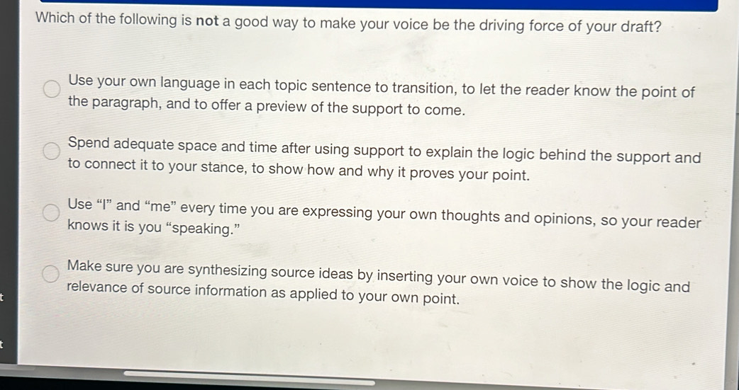 Solved: Which of the following is not a good way to make your voice be ...