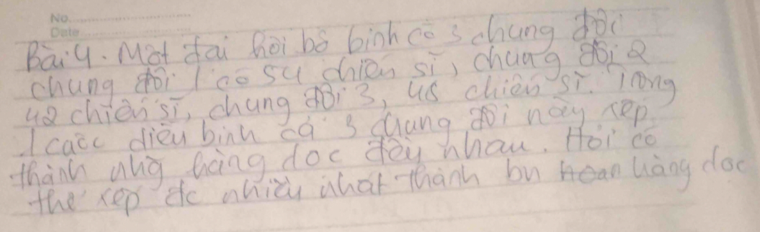 Baiq. Mot fai hoi bó binhco schung d 
chung zoi Ico su chien sì, chang aoie 
ud chièn sī, chang ¢i3, us chién si Tong 
I cacc dièu binn cá scung goi nay sep 
thank aug hing docdey? whau. Hoi có 
the rep de mhiè what thành bu bean làng do