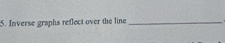 Inverse graphs reflect over the line_