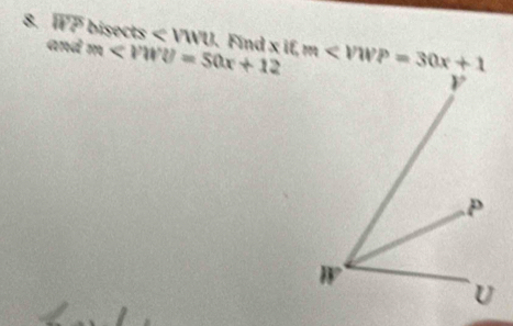 WP bisects <17171</tex> . Find x if, m
and m